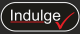 Indulge